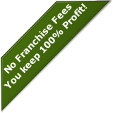 No Franchise Fees
You keep 100% Profit!